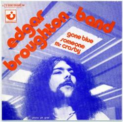 Edgar Broughton Band : Gone Blue - Someone - Mr. Crosby